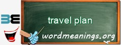 WordMeaning blackboard for travel plan